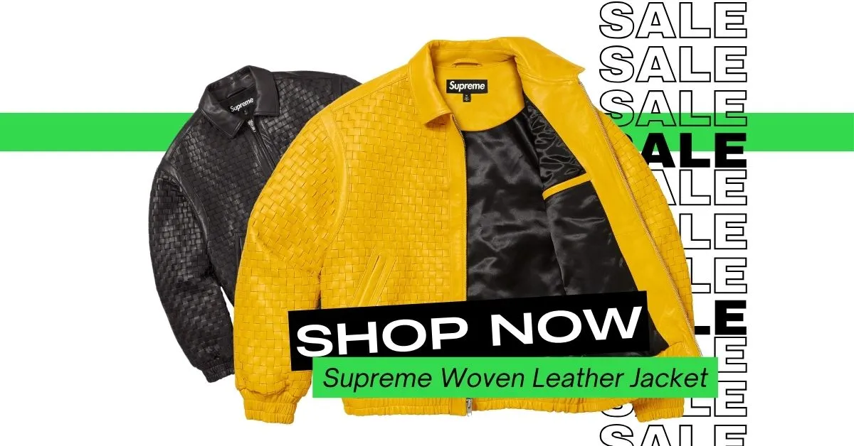 Supreme Woven Leather Jacket: A Perfect Fusion of Style and Craftsmanship